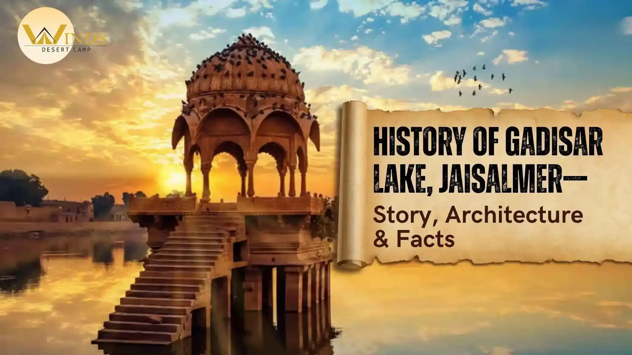 History of Gadisar Lake, Jaisalmer—Story, Architecture & Facts