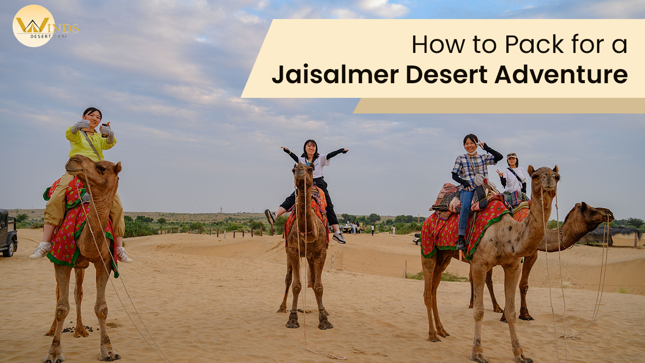 how-to-pack-for-a-jaisalmer-desert-adventure